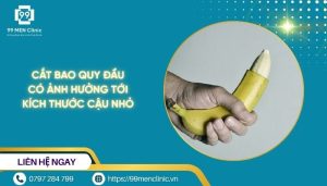 Cắt bao quy đầu có ảnh hưởng tới kích thước cậu nhỏ