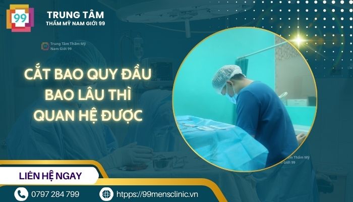 Cắt bao quy đầu bao lâu thì quan hệ được