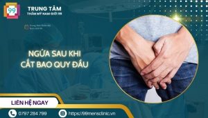 Ngứa sau khi cắt bao quy đầu