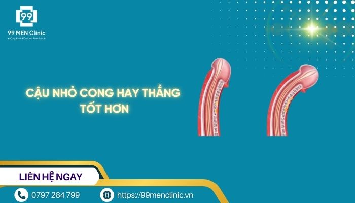 Cậu nhỏ cong hay thẳng tốt hơn