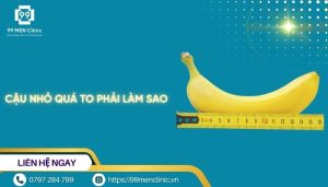 Cậu nhỏ quá to phải làm sao