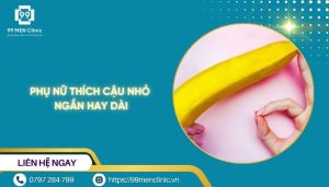 Phụ nữ thích cậu nhỏ ngắn hay dài