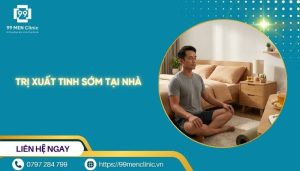 Trị xuất tinh sớm tại nhà