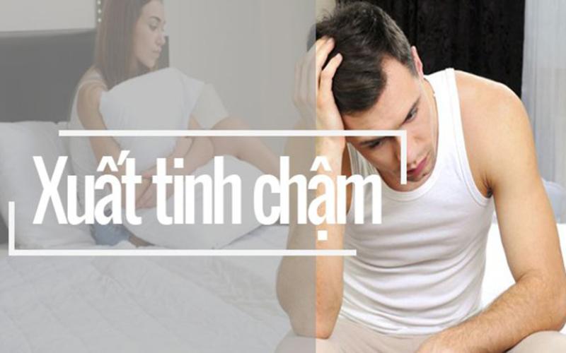 Xuất tinh chậm tốt hay xấu