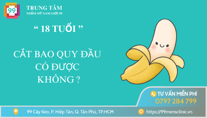 18 tuổi cắt bao quy đầu