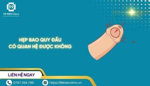 Hẹp bao quy đầu có quan hệ được không