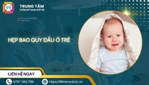 hẹp bao quy đầu ở trẻ