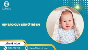 Hẹp bao quy đầu ở trẻ em