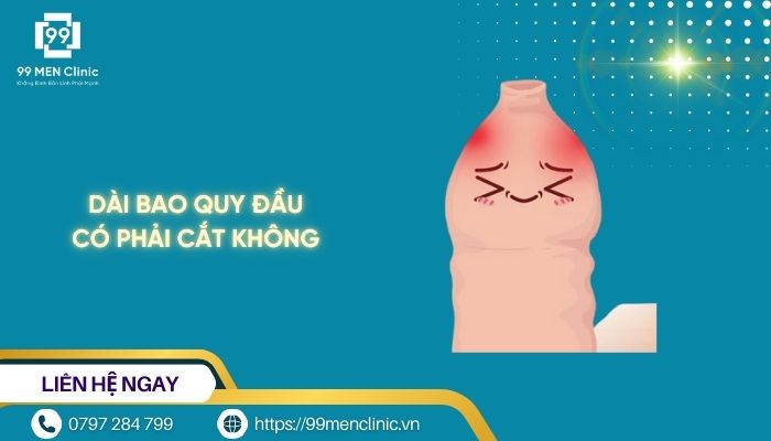 Dài bao quy đầu có phải cắt không
