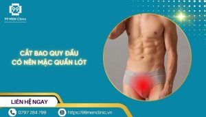 Cắt bao quy đầu có nên mặc quần lót