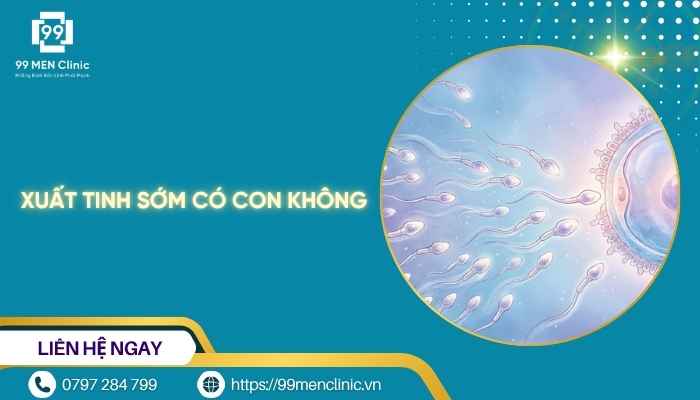 Xuất tinh sớm có con không
