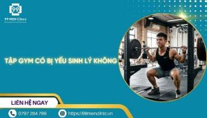 Tập gym có bị yếu sinh lý không